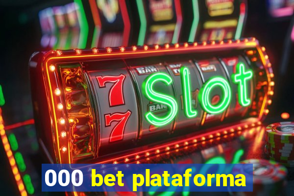 000 bet plataforma